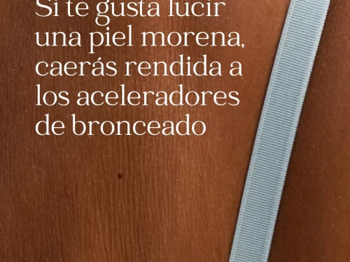 Si te gusta lucir una piel morena, caerás rendida a los aceleradores de bronceado