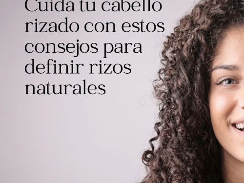 Cuida tu cabello rizado con estos consejos para definir rizos naturales