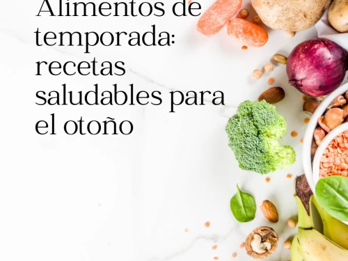 Alimentos de temporada: recetas saludables para el otoño