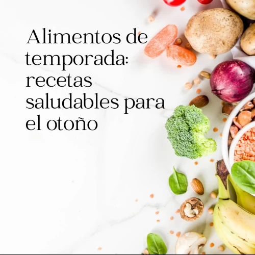 Alimentos de temporada: recetas saludables para el otoño