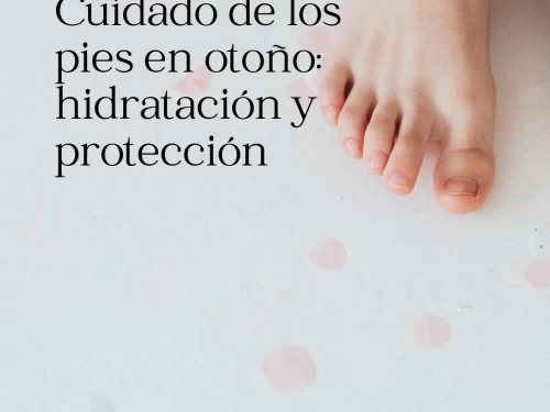 Cuidado de los pies en otoño: hidratación y protección