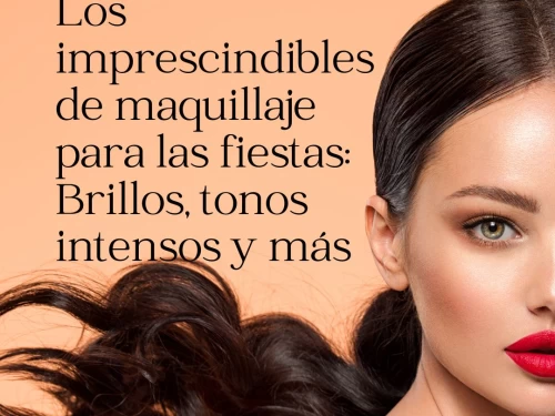 Los imprescindibles de maquillaje para las fiestas: Brillos, tonos intensos y más