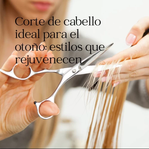 Corte de cabello ideal para el otoño: estilos que rejuvenecen
