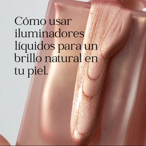 Cómo usar iluminadores líquidos para un brillo natural en tu piel.