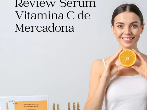Review Serum Vitamina C de Mercadona