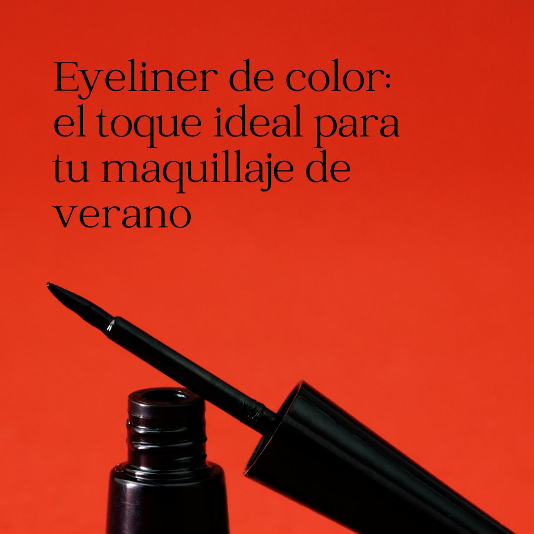 Eyeliner de color: el toque ideal para tu maquillaje de verano